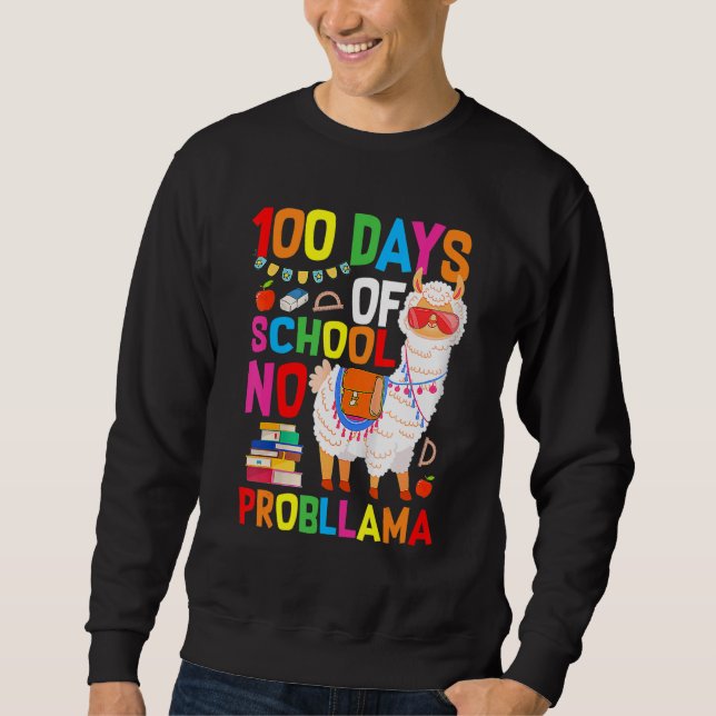 Sudadera 100 Days Of School Shirt No Probllama Llama 100th  (Anverso)
