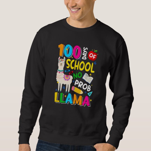 Sudadera 100 Days of School Shirt No Probllama Llama 100th  (Anverso)