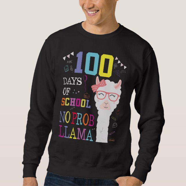 Sudadera 100 Days Of School Shirt No Probllama Llama 100Th  (Anverso)