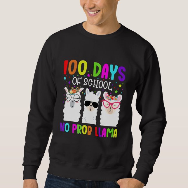 Sudadera 100 Days of School Shirt No Probllama Llama Teache (Anverso)