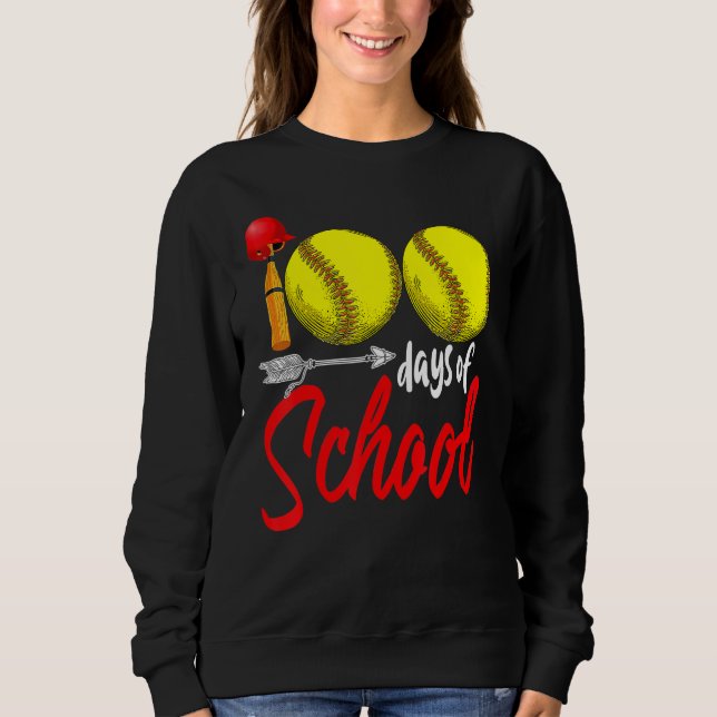 Sudadera 100 Days Of School Softball Teacher Kids 100th Day (Anverso)