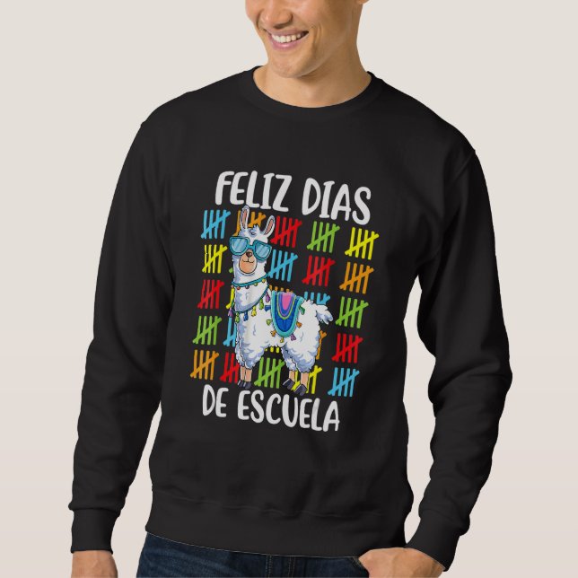 Sudadera 100 Days Of School Spanish Llama Feliz 100 Dias De (Anverso)