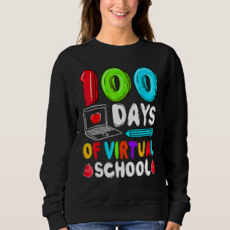 Sudadera 100 Days Of Virtual School Funny 100th Day Of Scho