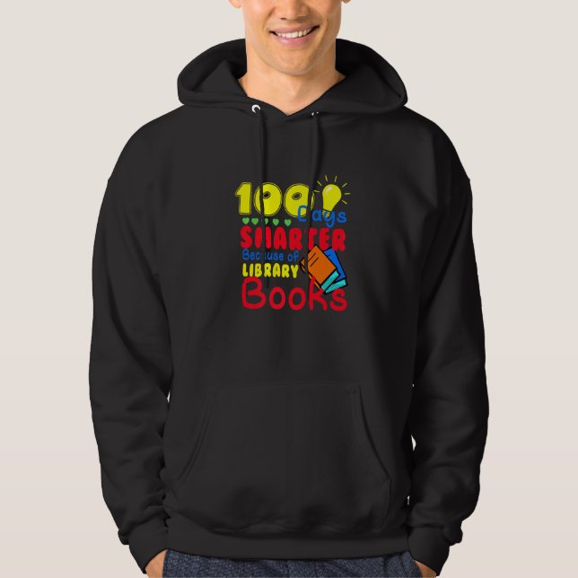 Sudadera 100 Days Smarter Because of Library Books Kids Tea (Anverso)