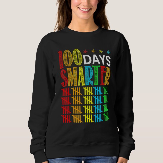 Sudadera 100 Days Smarter Happy 100th Day Of School Student (Anverso)