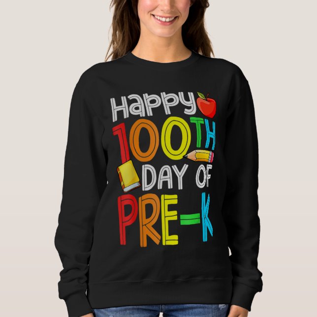Sudadera 100 Days Smarter Pre-K Happy 100th Day Of School P (Anverso)