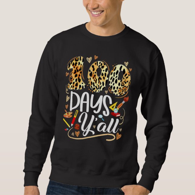 Sudadera 100 Days Y'all Leopard Happy 100th Day Of School S (Anverso)