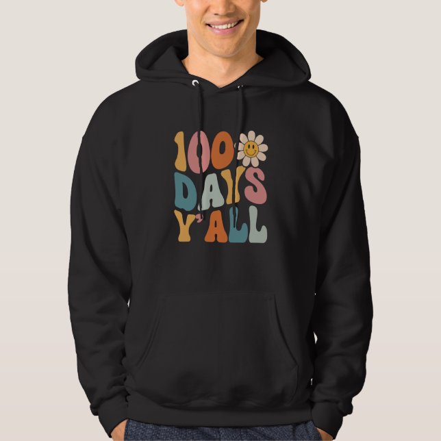 Sudadera 100 Days Y'all Teacher or Student 100th Day of sch (Anverso)