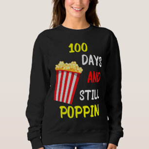 Sudadera 100 días y todavía estallando palomitas de maíz ni