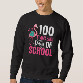 Sudadera 100 Flamazing Days Of School Flamingo 100th Day Fo