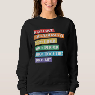 Sudadera 100 Love Equality (Igualdad de amor) Orgullosa Jun