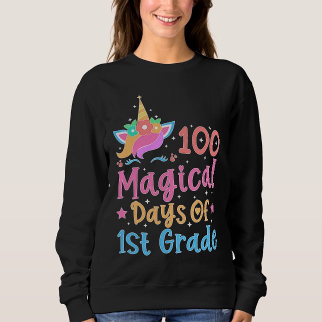 Sudadera 100 Magical Days of 1st Grade School Unicorn Teach (Anverso)
