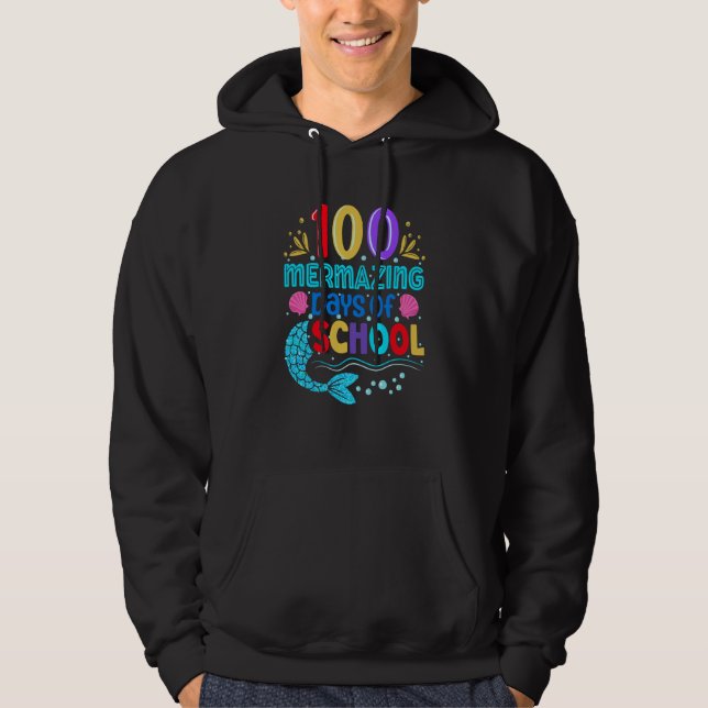 Sudadera 100 Mermazing Days Of School 100th Day Girls Teach (Anverso)