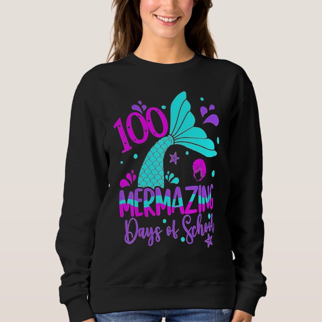 Sudadera 100 Mermazing Days Of School Cute Mermaid 100th Da (Anverso)