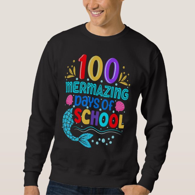Sudadera 100 Mermazing Days Of School Mermaid Tails Girl Te (Anverso)