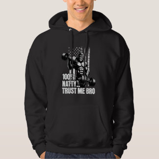 Sudadera 100 Natty Bro Trust Me Funny Steroid Gym Chiste pa