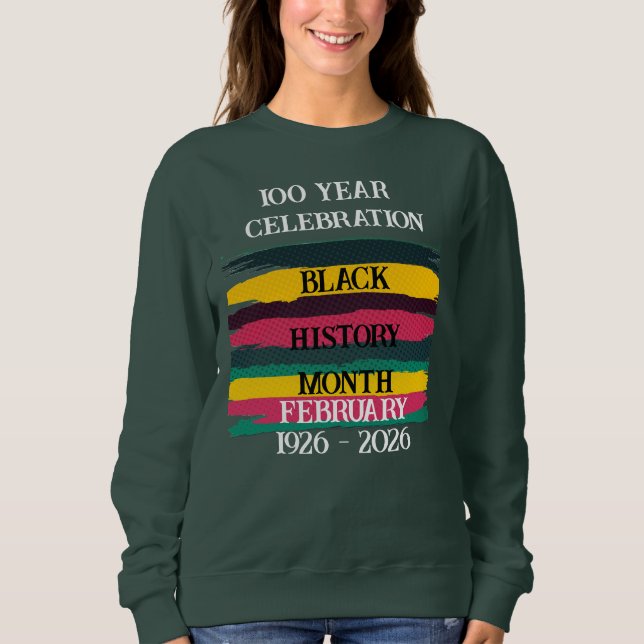 Sudadera 100 year celebration black history month 2026 (Anverso)