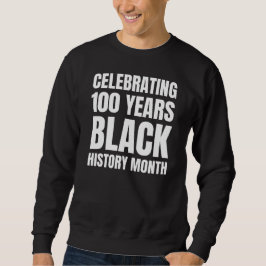 Sudadera 100 Years Anniversary Black HIstory Month