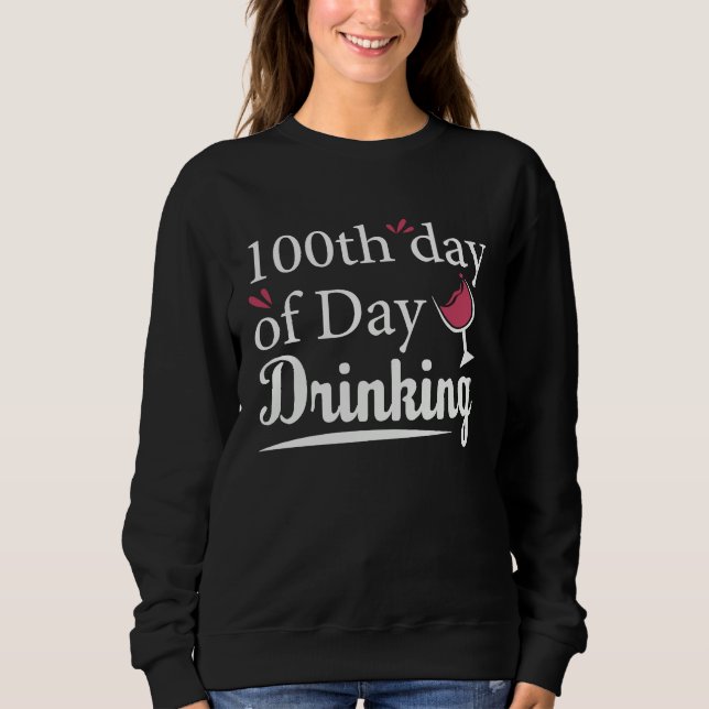 Sudadera 100th Day of Day Drinking Parents  100th Day of Sc (Anverso)