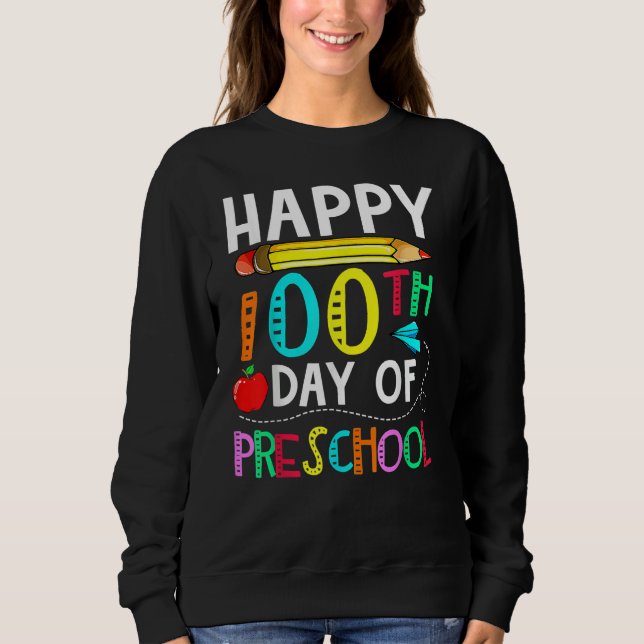 Sudadera 100th Day of Preschool Teacher  Happy 100 Days (Anverso)