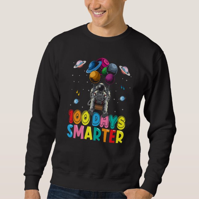 Sudadera 100th Day Of School 100 Days Smarter Space Astrona (Anverso)