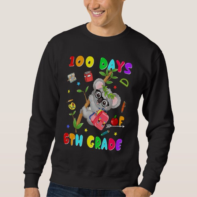 Sudadera 100th Day of School 6th Grade Koala Happy 100 Days (Anverso)