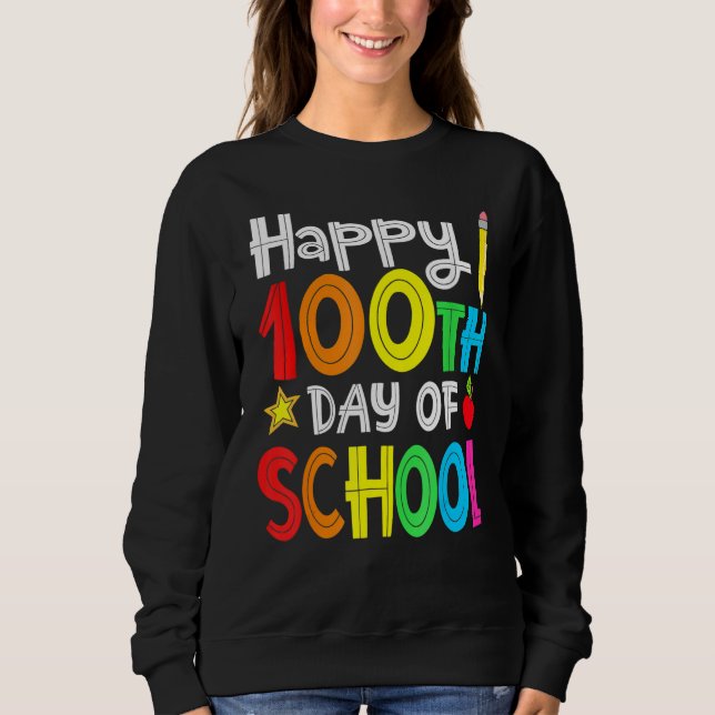 Sudadera 100th Day of School Teachers Kids Child Happy 100  (Anverso)