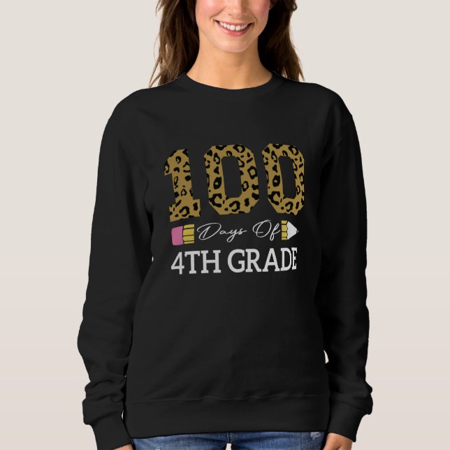 Sudadera 100th Days Of Fourth Grade Leopard Happy 100 Day O (Anverso)
