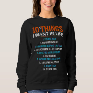 Sudadera 10 cosas que quiero en la vida pescando a la basur