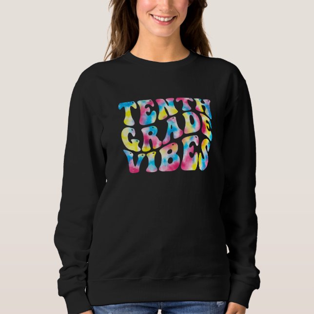 Sudadera 10th Tenth Grade Vibes Teacher Back To School Retr (Anverso)