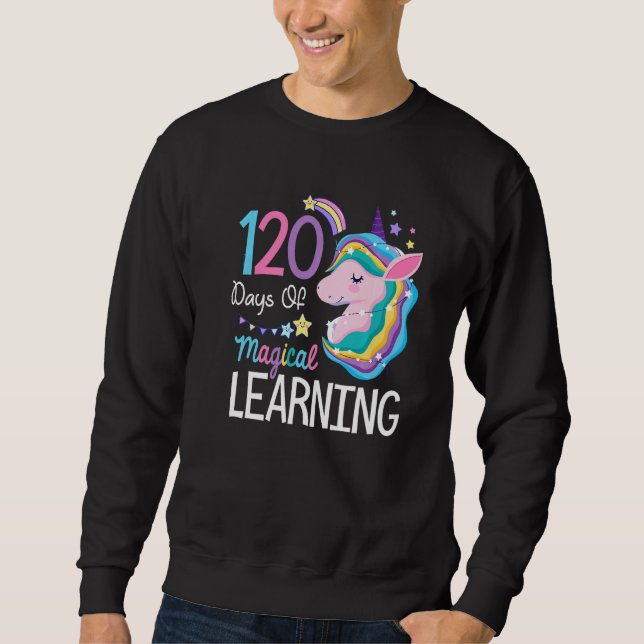 Sudadera 120 days of magical learning 120th day of school u (Anverso)