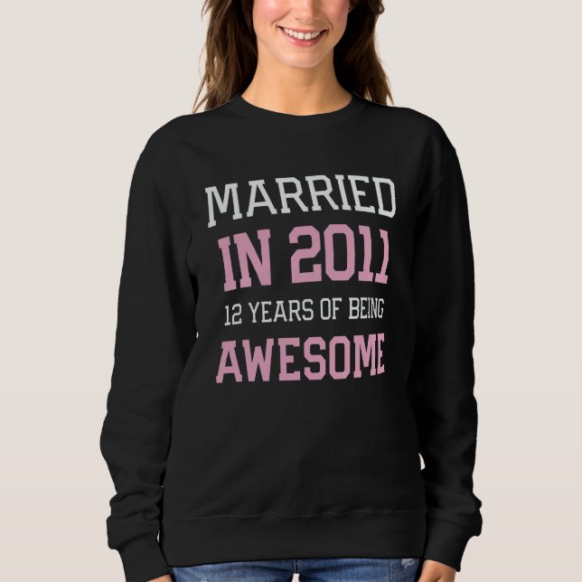 Sudadera 12th Anniversary for Women Married In 2011 Couples (Anverso)
