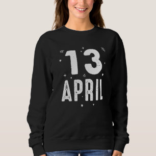 Sudadera 13 de abril Aniversario Fiesta Ocasiones especiale