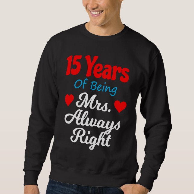 Sudadera 15th Wedding Anniversary for Women Her Mrs Always  (Anverso)