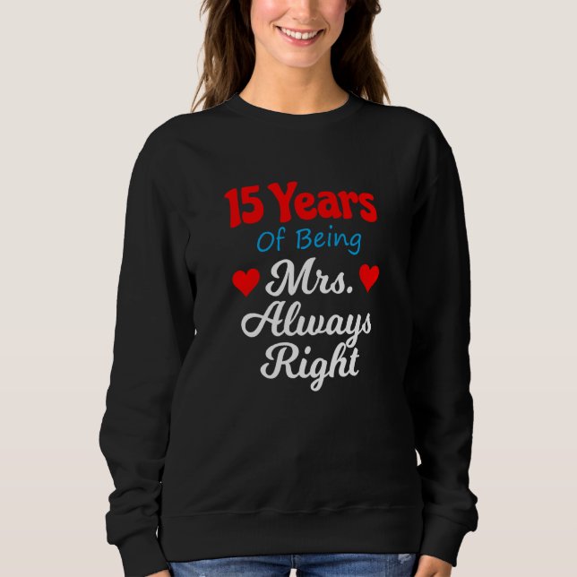 Sudadera 15th Wedding Anniversary for Women Her Mrs Always  (Anverso)