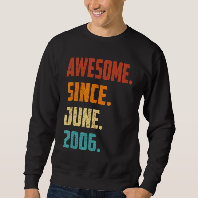 Sudadera 16 años de edad increíble desde junio de 2006 16º  (Anverso)