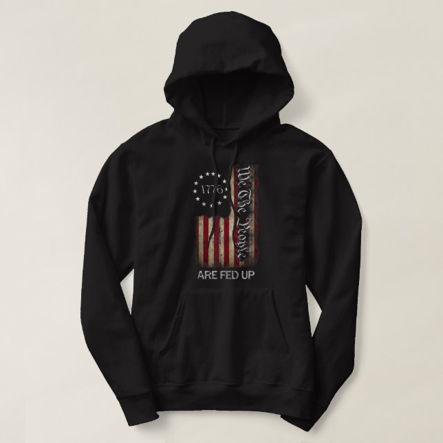 Sudadera 1776 Nosotros, El Pueblo, Estamos Hartos Del Patri (Diseño del anverso)