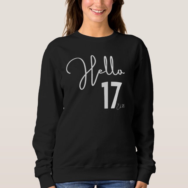Sudadera 17 cumpleaños Hola Diecisiete Hola 17 Est 2005 (Anverso)