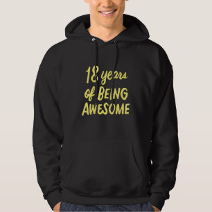 Sudadera 18 Años De Ser Una Idea Impresionante 18 Años De E