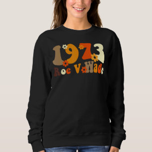 Sudadera 1973 Feminista de la elección por los derechos de
