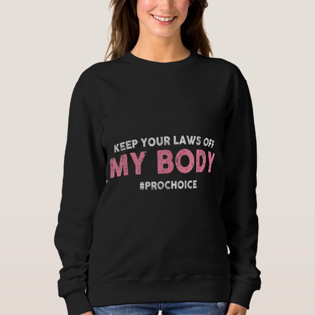 Sudadera 1973 Pro Choice Pro Abortion Rights Feminismo My B (Anverso)