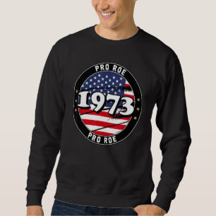 Sudadera 1973 Pro Choice Pro Roe V Feminista del aborto 1