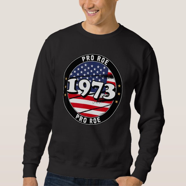Sudadera 1973 Pro Choice Pro Roe V Feminista del aborto 1 (Anverso)