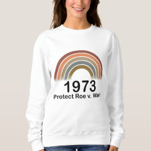 Sudadera 1973 Pro Choice Protect Roe contra los derechos de