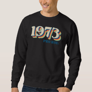 Sudadera 1973 Pro Roe