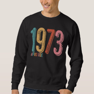 Sudadera 1973 Pro Roe 11