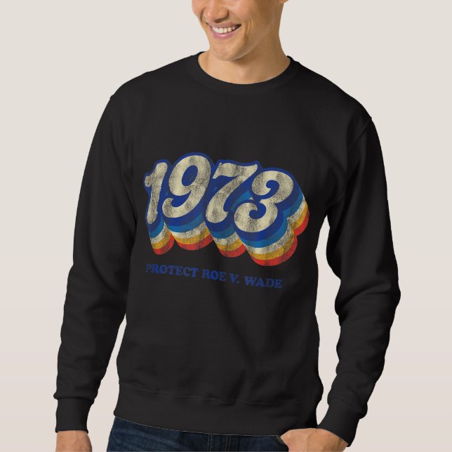 Sudadera 1973 Proteger los derechos de la mujer contra Wade (Anverso)