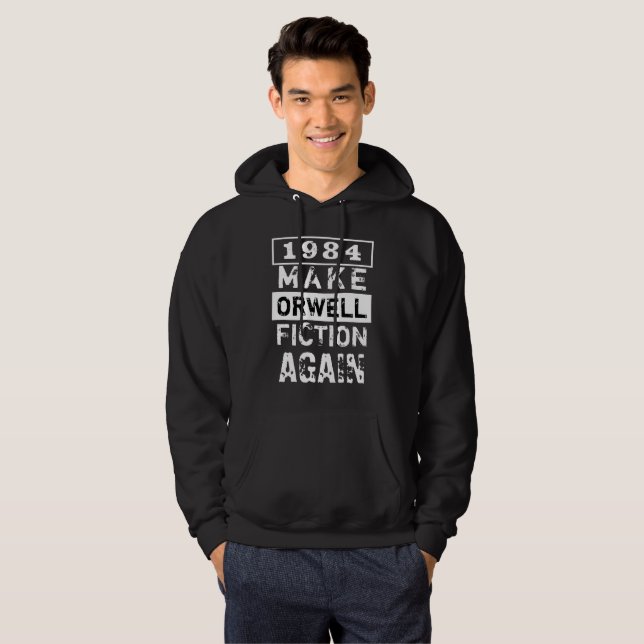 Sudadera "1984 Hacer De Nuevo La Ficción Orwell" Blanco Y N (Anverso completo)