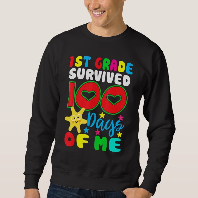 Sudadera 1st Grade Survived 100 Days Of Me for Teacher Chil (Anverso)