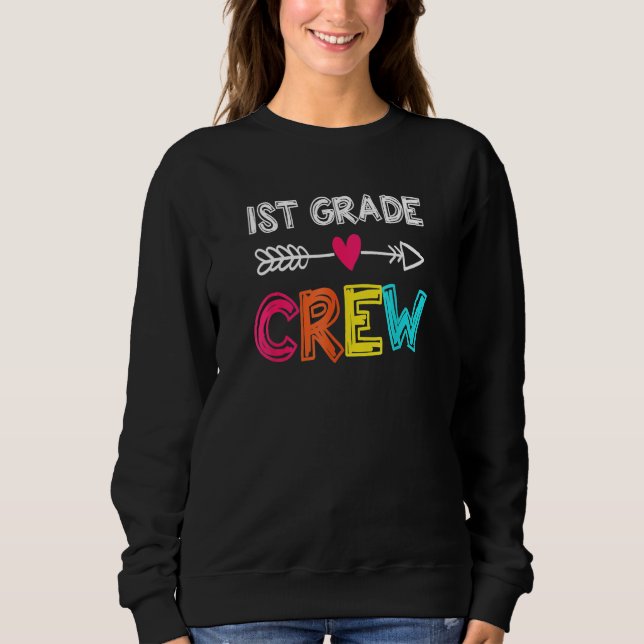 Sudadera 1st Grade Teacher  Back To School 1st Grade Crew K (Anverso)